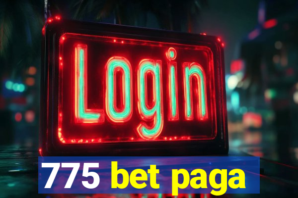 775 bet paga